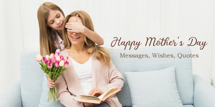 Mother’s Day: Heartfelt Happy Mother’s Day Messages, Wishes, Quotes, & Poems!!