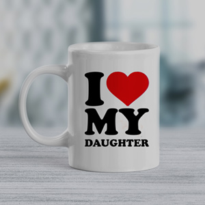 I Love My Daughter Mug