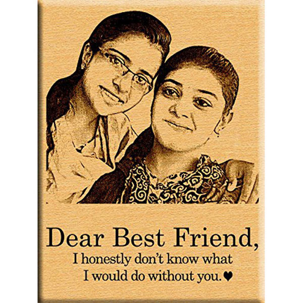 Send Friendship Day Gifts Online - Dear Friend Engraved Photo on Wood Online